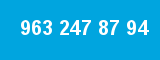 963 247 87 94 963 247 87 94